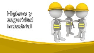 Higiene y seguridad industrial