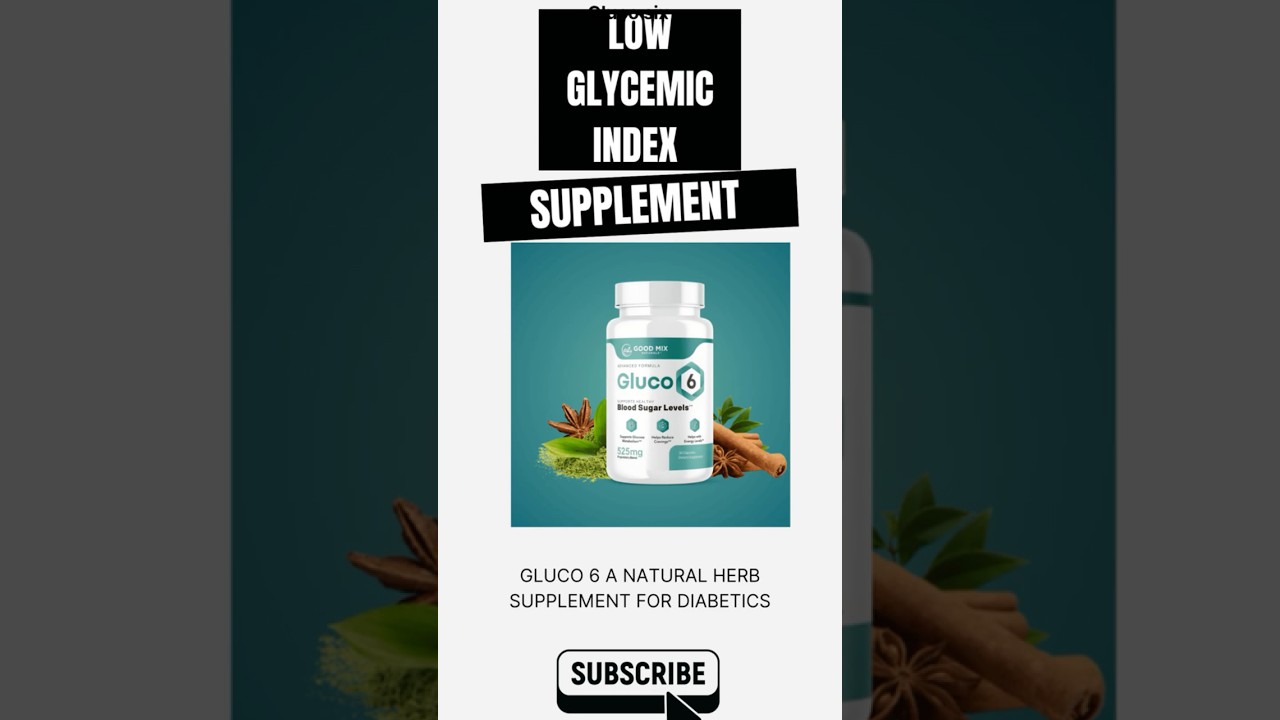 Unlocked: Discover how Gluco6 and A Low Glycemic Index Diet Are A Powerful Combination