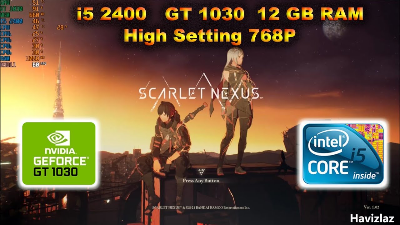 Scarlet Nexus on GT1030 + i5 2400 & 12GB Ram