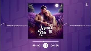 Jeondi Reh Tu- Gill Armaan | New Punjabi Song 2024 | Harman Boparai