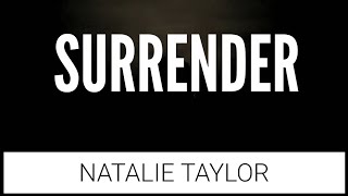 Surrender (Lyrics) - Natalie Taylor | Tiktok Songs