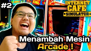 WARNET SEMAKIN RAMAI OLEH MESIN ARCADE ! - INTERNET CAFE SIMULATOR - PART 2