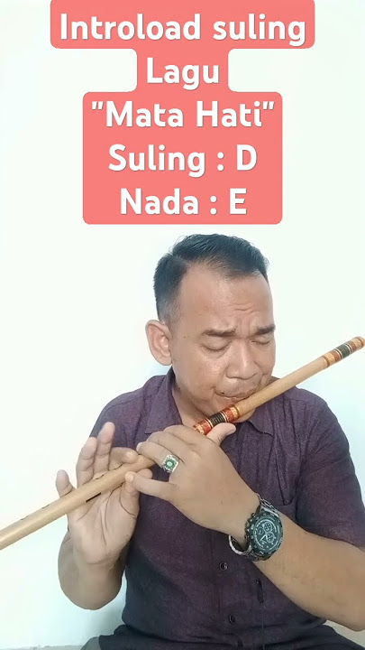 Pengisian Suling introload/reff lagu 'Mata Hati' Vokal : Iis Dahlia