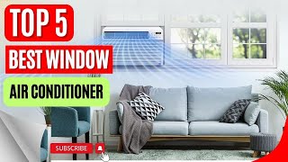 Top 5 Best Window Air Conditioner || Home Depot Window Air Conditioner 2024