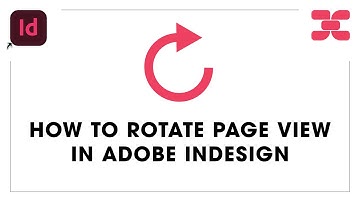 How to Rotate Page View in Adobe InDesign (Beginner Tutorial)