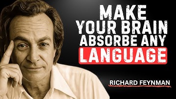 Feynman’s 15-Minute Trick That Makes Your Brain Absorb Any Language Instantly | Feynman SECRETS: