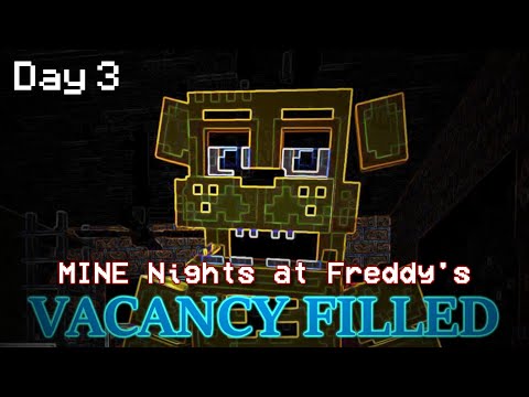 [Day 3] MINE Nights at Freddy's: Vacancy Filled - Minecraft FNAF Roleplay