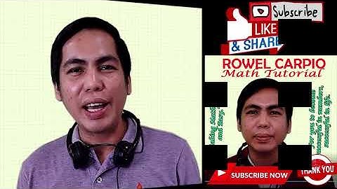 ǀ ROWEL CARPIO MATH TUTORIAL