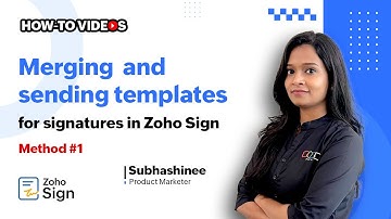 How to merge templates and send them out for signatures in Zoho Sign | Explanatory video | eSign