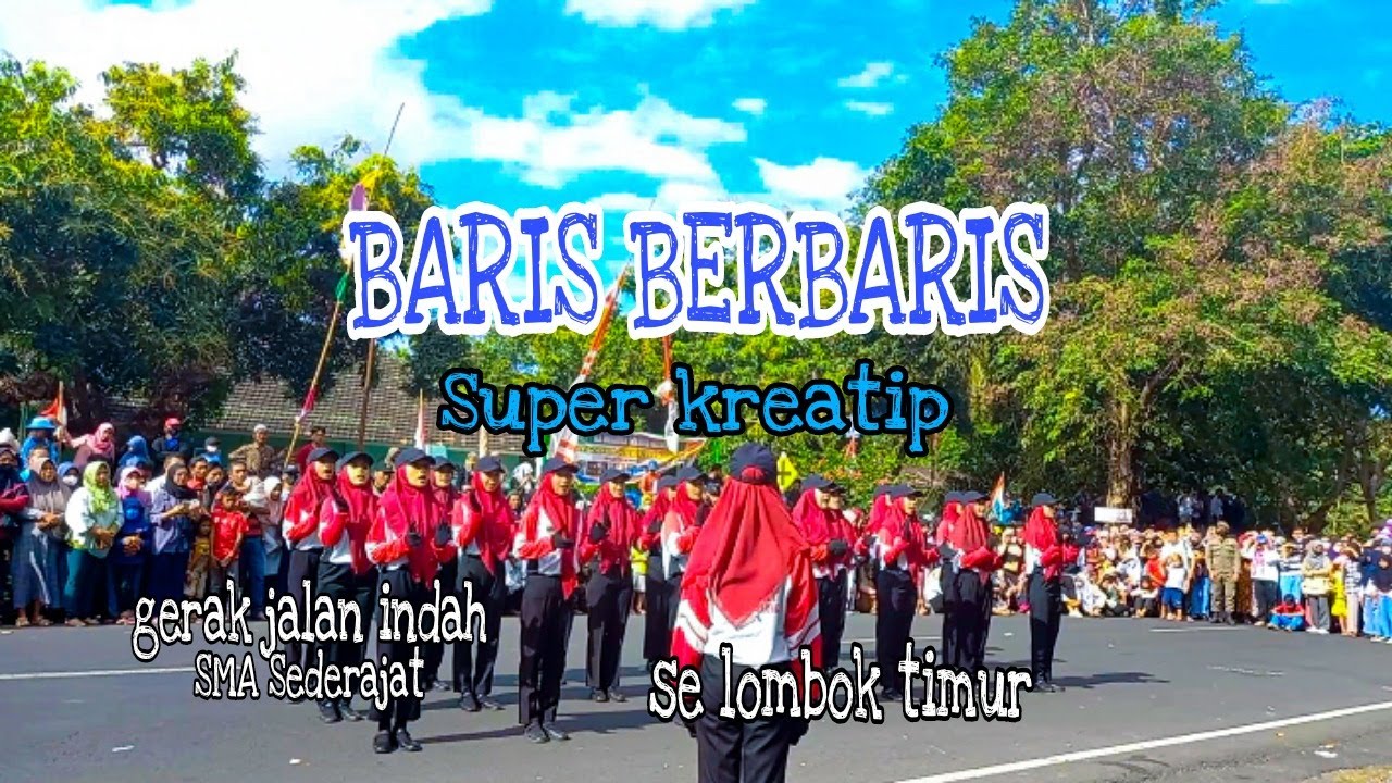 Lomba Gerak Jalan Indah Tingkat MA / SMA / SMK Se-Lombok Timur
