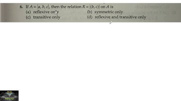 6 If A= {a,b,c} then the relation R={(b,c)} on A is