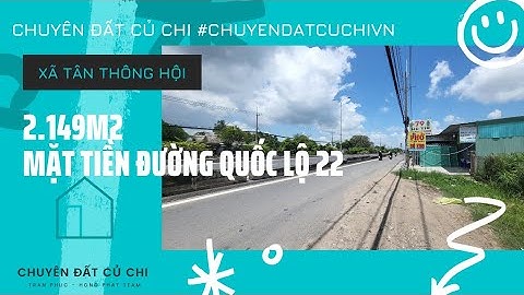 (ĐẤT MẶT TIỀN QL22) - Đất vườn, 2.149m2, mặt tiền Quốc Lộ, Bàu Sim, xã Tân Thông Hội, huyện Củ Chi