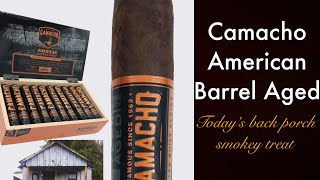 The Camacho American Barrel Aged, Maduro. Reviewed on the Back Porch.