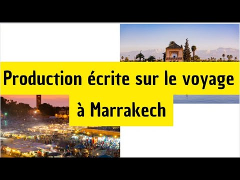 Written Production On The Trip To Marrakech 