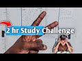2 Hr No Distraction Study Challenge 🔥 | Real Student Productivity Test