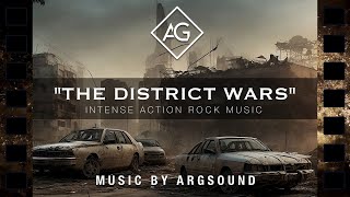 (No Copyright) Intense Action Rock Music | The District Wars by Argsound