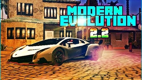 GTA San Andreas Android: Modern Evolution V2.2!