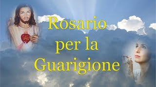 Rosario per chiedere la Guarigione - Preghiera molto potente per se stessi e per gli altri