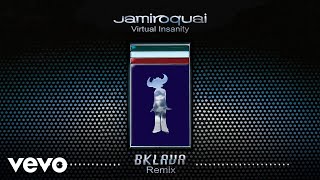 Jamiroquai - Virtual Insanity (Bklava Remix)