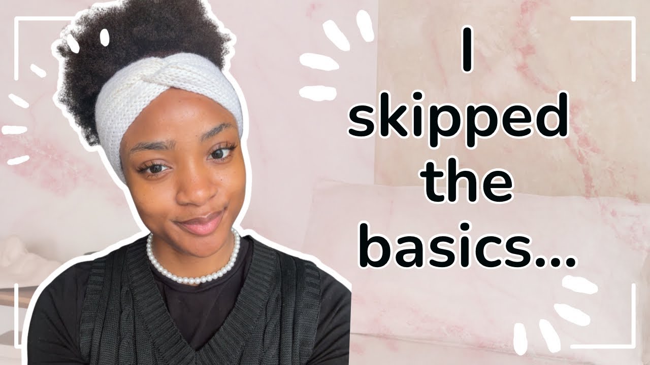 I skipped the basics!!