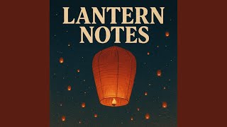 Lantern Notes