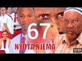 NYOTA NJEMA EPISODE 67 CLAMVEVO DINIA CHINGA MEDIA LAST CHANCE DONTA TV NYOTA NJEMA EPISODE 67 CLAMVEVO DINIA CHINGA MEDIA LAST CHANCE DONTA TV