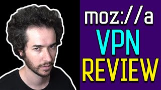 Mozilla VPN Review - Better than Mullvad or Not?