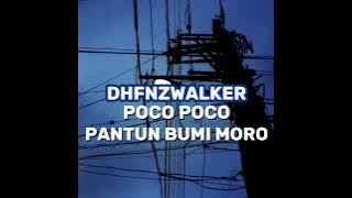 DHFNZWALKER POCO POCO PANTUN BUMI MORO
