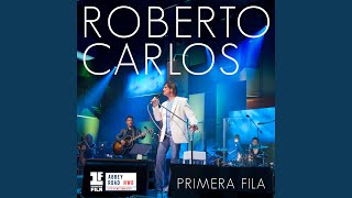 Video thumbnail of "Roberto Carlos - Amigo (Primera Fila - En Vivo)"