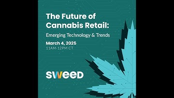 The Future of Cannabis Retail: Emerging Technologies and Trends with Sweed and LeafLink