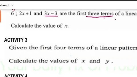Linear pattern grade 10|12. Given the first four terms calculate the value of x and y