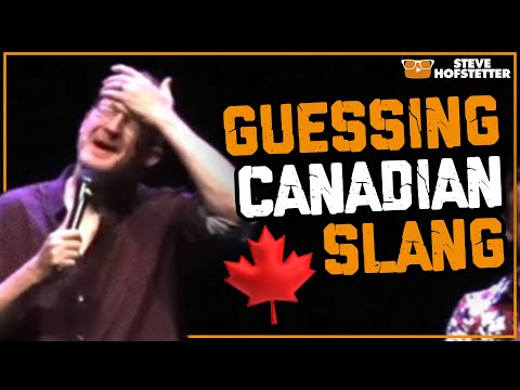 Americans Guess Canadian Slang - Steve Hofstetter