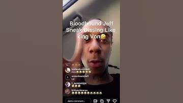 Thumbnail of Bloodhound Lil Jeff Sneak Dissing Like King Von  #rapper #kingvon #explore #viralvideo