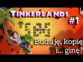 Tinkerlands  #1 Przetrwałam tam tylko JEDEN dzień... | Tinkerlands Demo