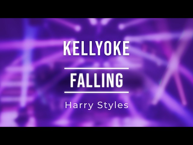 Kellyoke | Falling (Harry Styles)