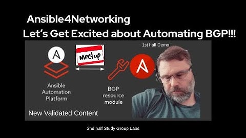 Ansible Ansible4Networking Automating Multi-vendor for BGP with Ansible Validated Content BGP