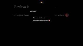 Always trust your process 💯...!!#forex #motivation #youtubeshorts #trading #quotes #foryou