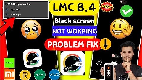 How To Fix Lmc8.4 Not Working Problem (2025) | LMC 8.4 Camera Install & Open Problem Solve