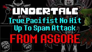 UNDERTALE - True Pacifist Endgame No Hit Without Phase 4 (Asgore to Asriel Phase 3 In A Row)