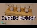 How To Make A Candle Holder How To Make A Candle Holder