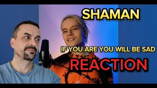 картинка: SHAMAN Шаман - Если тебе, будет грустно reaction
