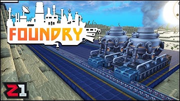 Expanding The Factory With MORE SMELTERS ! Foundry [E3]