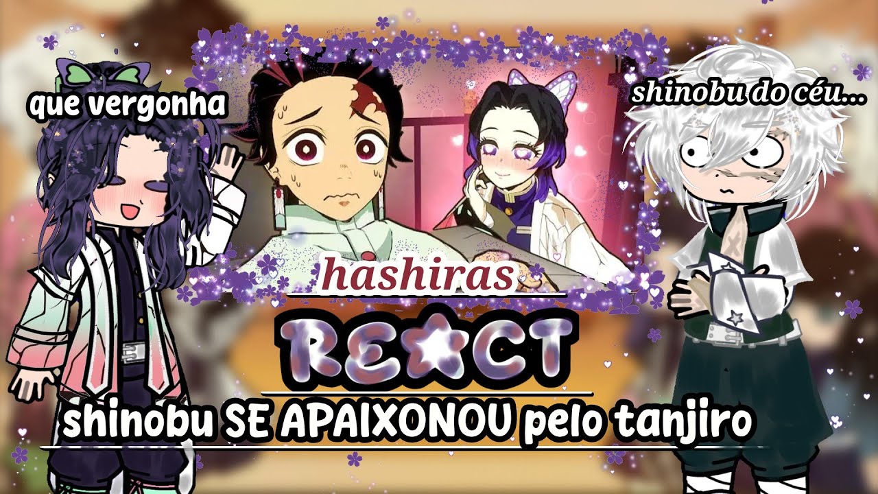 HASHIRAS react shinobu SE APAIXONOU pelo tanjiro no (demon slayer Vr)  [sem SHIPS❌️]