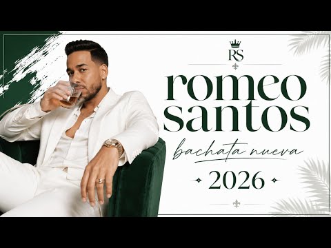 🔥 Romeo Santos 2026 | Nueva Bachata Romántica 2026 💘 Lo Mejor de Romeo Santos & Bachata Moderna