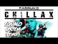 Farruko ft ky mani marley  chillax equalo system remix