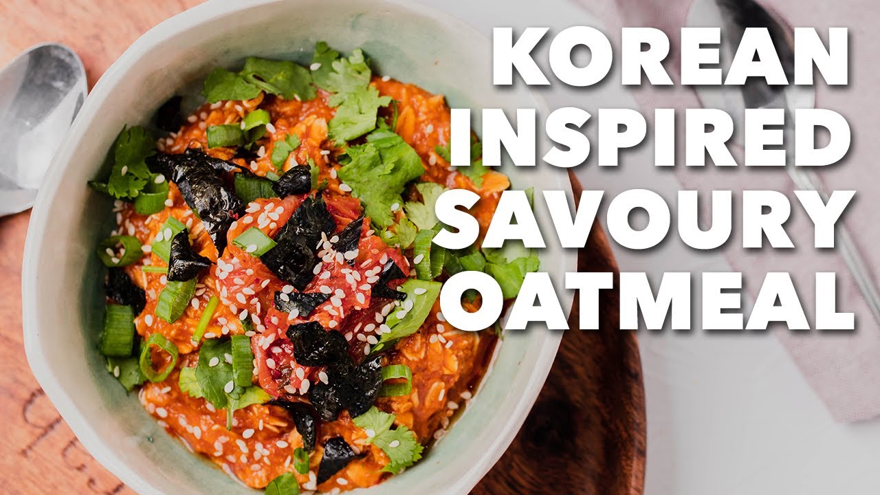 KoreanInspired Savoury Oatmeal Two Market Girls YouTube
