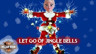 Let the Jingle Go - Let it go and Jingle Bell Rock Mashup