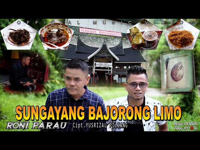 SUNGAYANG BAJORONG LIMO - RONI PARAU (Official Music Video) class=