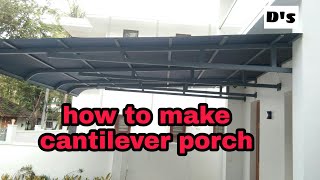 How to make #cantilever #polycarbonate  #Car #porch