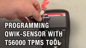 Programming QWIK-SENSOR with the T56000 TPMS Tool